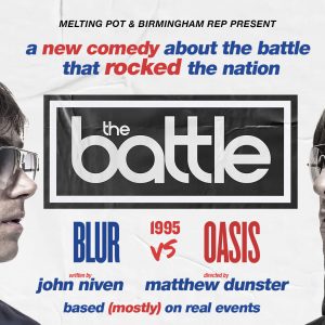 Promotional poster for "The Battle, with red and blue text in a tabloid newspaper style. The actors playing Liam Gallagher and Damon Albarn are facing off, with "Blur vs Oasis 1995" written between them.